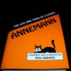 Life and Times of a Legend - ANNEMANN by Ted Annemann