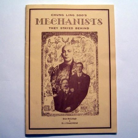 Chung Ling Soo's Mechanists by Brian McCullagh, Dr. J. Ernest aldred