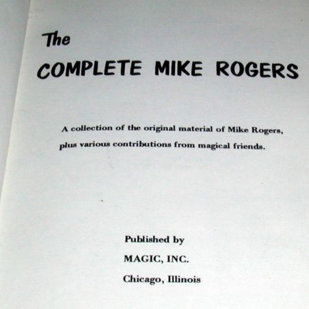 Complete Mike Rogers, The by Mike Rogers