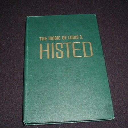 Magic of Louis S. Histed, The by Louis S. Histed