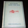 Quicker Than The Eye by John Mulholland