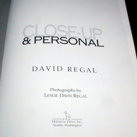 Close-Up & Personal by David Regal