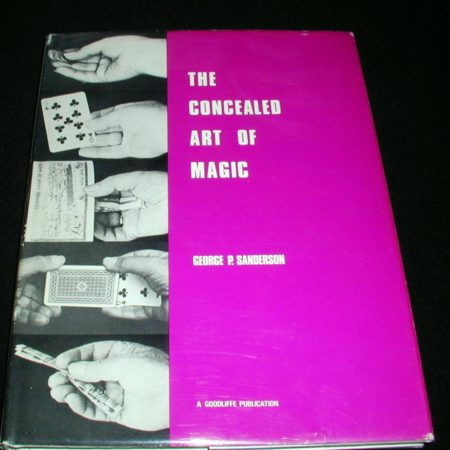 Concealed Art of Magic, The by George P. Sanderson